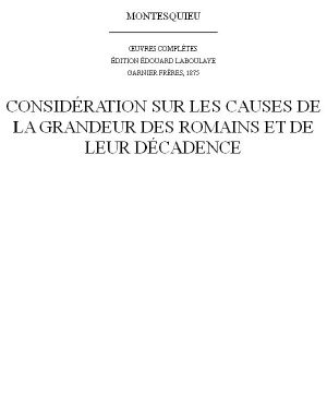 [Oeuvres complètes 08] • Considération Sur Les Causes De La Grandeur Des Romains Et De Leur Décadence T. VI